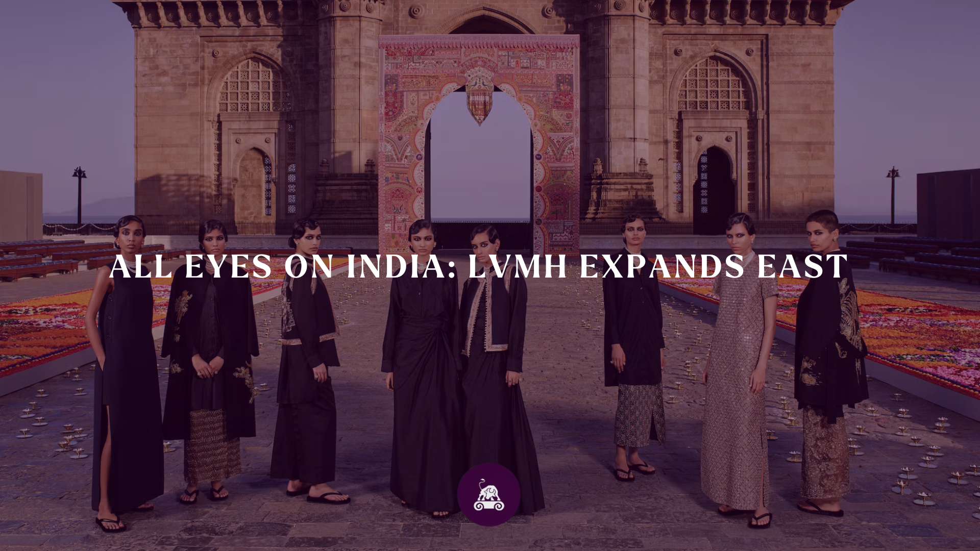 Title: All eyes on India: LVMH expands East