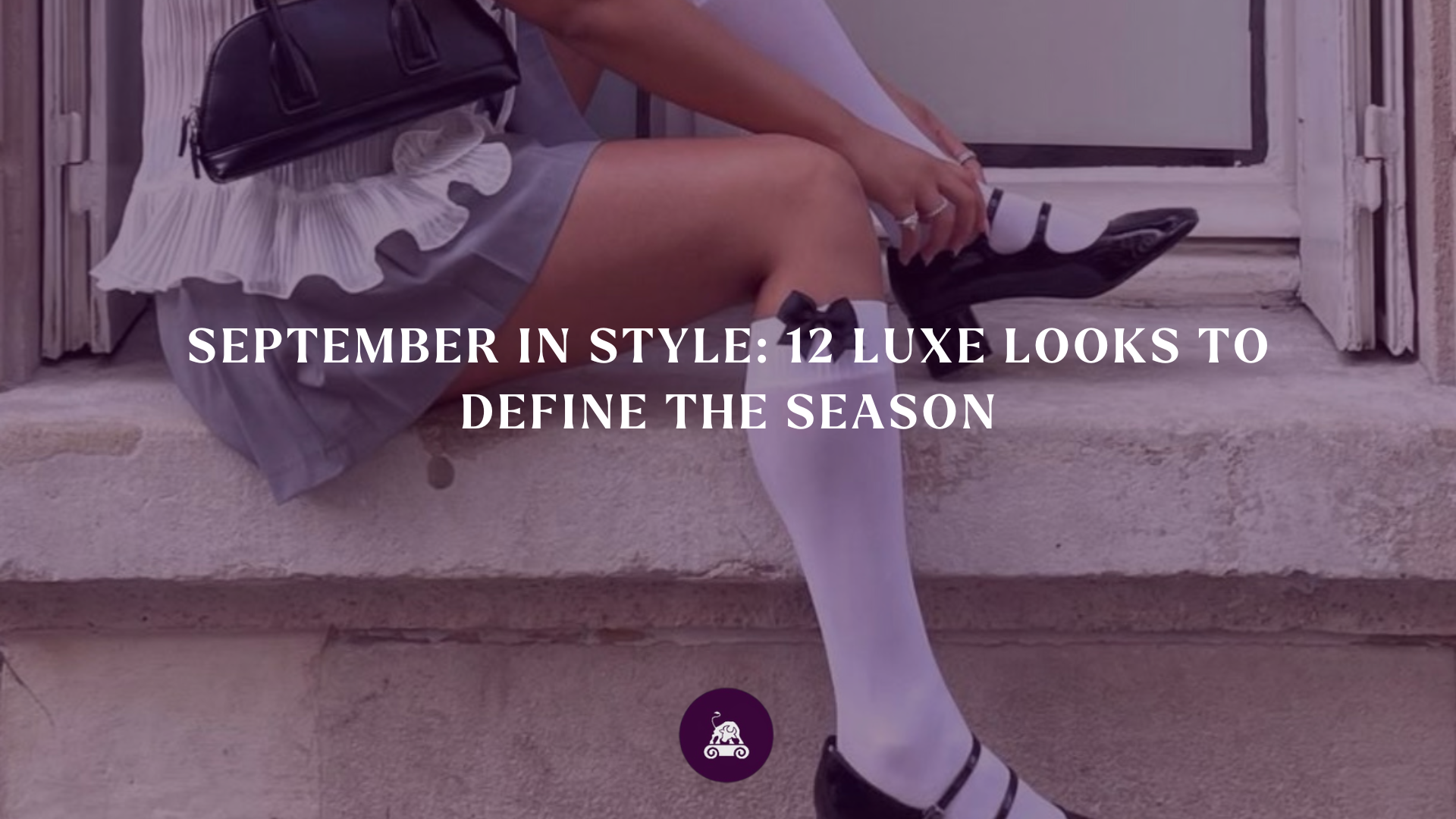 September in Style: 12 Luxe Looks to Define The Season 