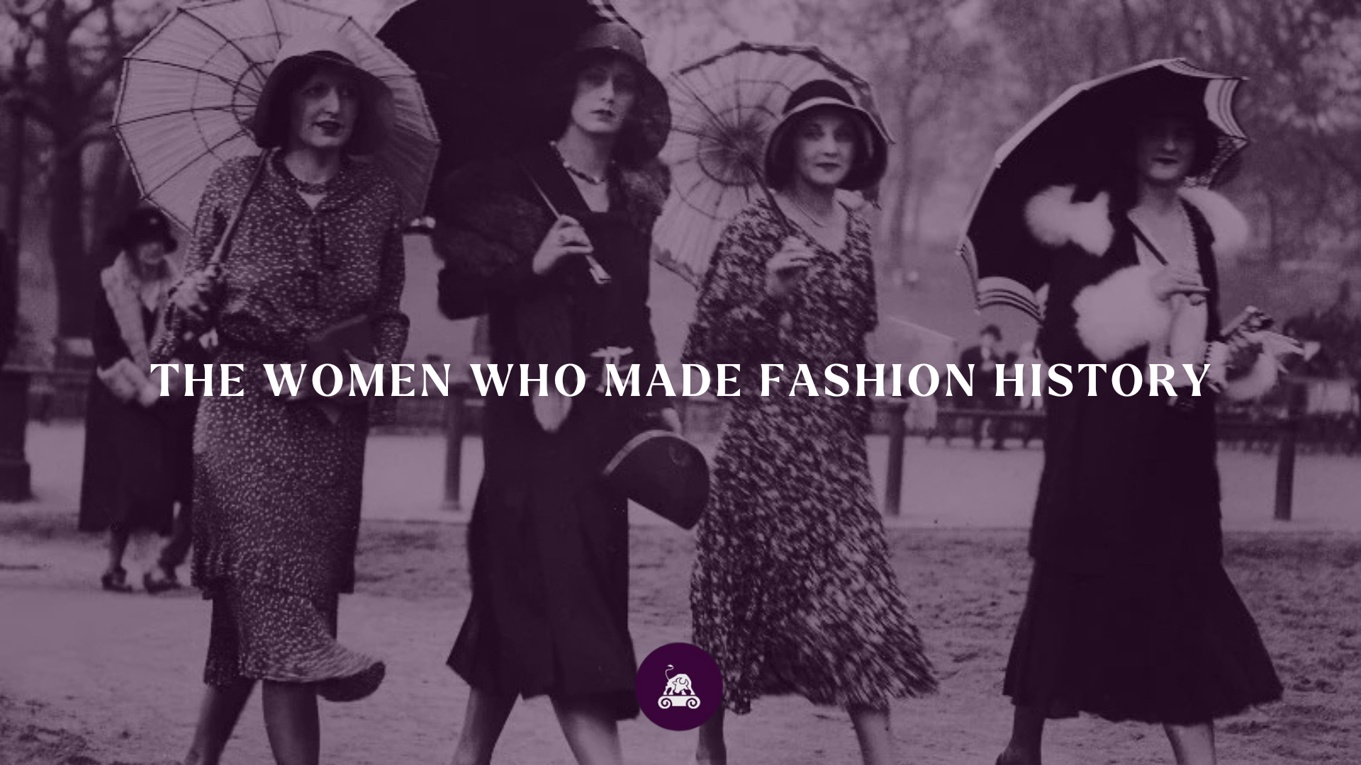 The Women Who Made The Fashion Industry