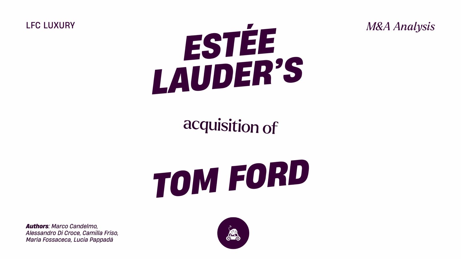M&A Analysis: Estée Lauder’s Acquisition of Tom Ford